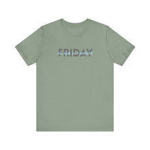 Load image into Gallery viewer, Friday you are my Favorite Unisex Jersey Short Sleeve Tee