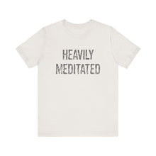 Load image into Gallery viewer, Heavily Meditated Hineni Unisex Jersey Short Sleeve Tee