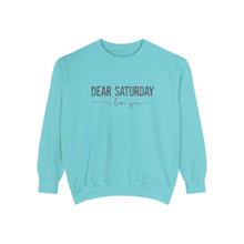 Load image into Gallery viewer, Dear Saturday Garment-Dyed Sweatshirt