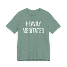Load image into Gallery viewer, Heavily Meditated bright with white Unisex Jersey Short Sleeve Tee
