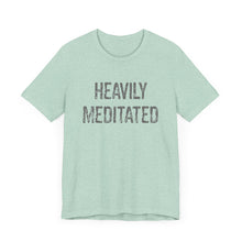 Load image into Gallery viewer, Heavily Meditated Hineni Unisex Jersey Short Sleeve Tee
