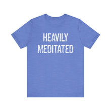 Load image into Gallery viewer, Heavily Meditated bright with white Unisex Jersey Short Sleeve Tee