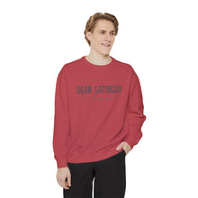 Load image into Gallery viewer, Dear Saturday Garment-Dyed Sweatshirt