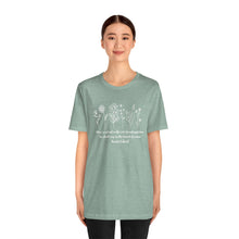 Load image into Gallery viewer, Debbies - Meister Eckhart quote with Wildflowers dark heathered Tee