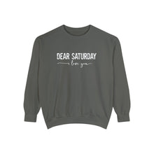 Load image into Gallery viewer, Dear Saturday Garment-Dyed Sweatshirt