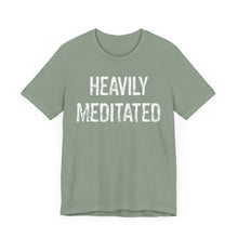 Load image into Gallery viewer, Heavily Meditated bright with white Unisex Jersey Short Sleeve Tee