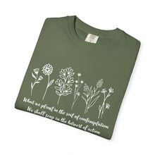 Load image into Gallery viewer, Debbies - Meister Eckhart quote with Wildflowers Garment-Dyed T-shirt