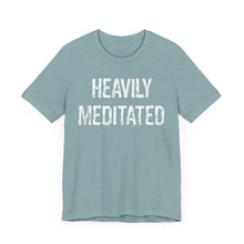 Load image into Gallery viewer, Heavily Meditated bright with white Unisex Jersey Short Sleeve Tee