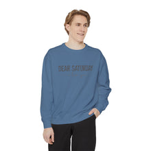 Load image into Gallery viewer, Dear Saturday Garment-Dyed Sweatshirt