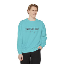 Load image into Gallery viewer, Dear Saturday Garment-Dyed Sweatshirt