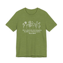 Load image into Gallery viewer, Debbies - Meister Eckhart quote with Wildflowers dark heathered Tee