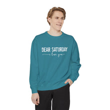 Load image into Gallery viewer, Dear Saturday Garment-Dyed Sweatshirt