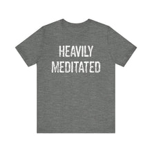 Load image into Gallery viewer, Heavily Meditated bright with white Unisex Jersey Short Sleeve Tee