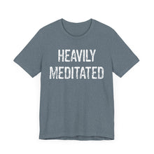 Load image into Gallery viewer, Heavily Meditated bright with white Unisex Jersey Short Sleeve Tee