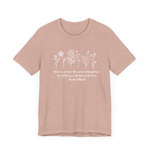 Load image into Gallery viewer, Debbies - Meister Eckhart quote with Wildflowers dark heathered Tee