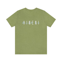 Load image into Gallery viewer, Hineni Here I am Short Sleeve Tee