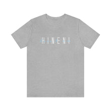 Load image into Gallery viewer, Hineni Here I am Short Sleeve Tee