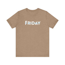 Load image into Gallery viewer, Friday you are my Favorite Unisex Jersey Short Sleeve Tee
