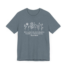 Load image into Gallery viewer, Debbies - Meister Eckhart quote with Wildflowers dark heathered Tee
