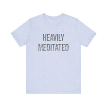 Load image into Gallery viewer, Heavily Meditated Hineni Unisex Jersey Short Sleeve Tee
