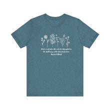 Load image into Gallery viewer, Debbies - Meister Eckhart quote with Wildflowers dark heathered Tee
