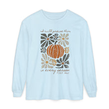 Load image into Gallery viewer, I will praise Him- Long Sleeve T-Shirt, Autumn Psalm 104 Design
