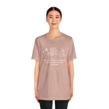Load image into Gallery viewer, Debbies - Meister Eckhart quote with Wildflowers dark heathered Tee
