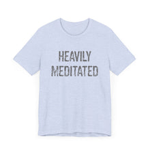 Load image into Gallery viewer, Heavily Meditated Hineni Unisex Jersey Short Sleeve Tee
