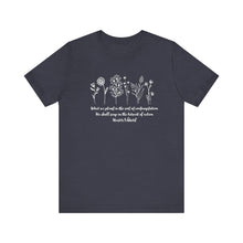 Load image into Gallery viewer, Debbies - Meister Eckhart quote with Wildflowers dark heathered Tee
