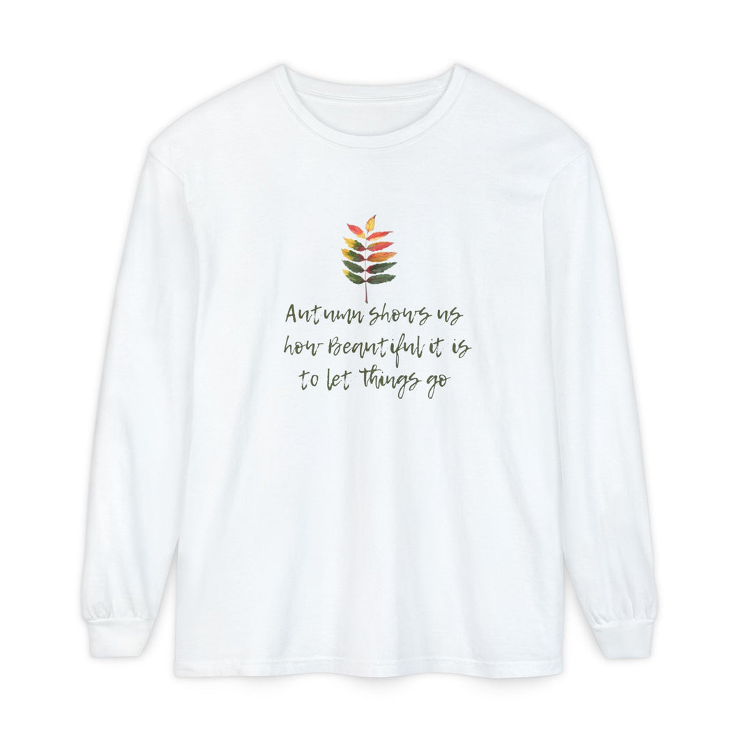 Autumn-Inspires us to let go Long Sleeve tshirt