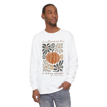 Load image into Gallery viewer, I will praise Him- Long Sleeve T-Shirt, Autumn Psalm 104 Design
