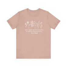 Load image into Gallery viewer, Debbies - Meister Eckhart quote with Wildflowers dark heathered Tee

