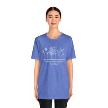 Load image into Gallery viewer, Debbies - Meister Eckhart quote with Wildflowers dark heathered Tee
